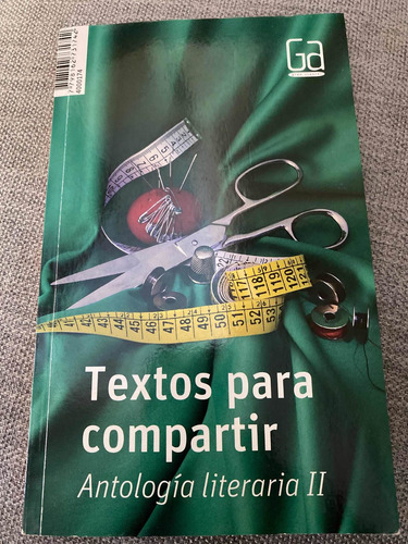 Textos Para Compartir, Antología Literaria Ii (Usado)