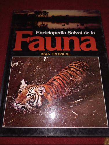 Enciclopedia Salvat De La Fauna Asía Tropical Tomo 13 