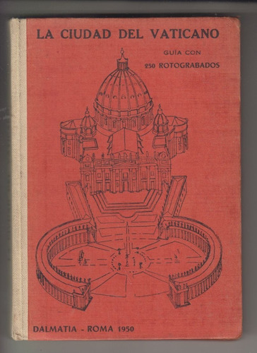 1950 Guia Ciudad Del Vaticano Con 246 Fotografias Y Un Plano