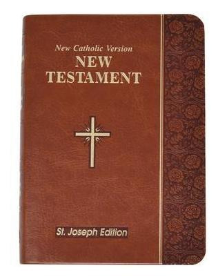 New Testament-oe-st. Joseph : New Catholic Version - Cath...