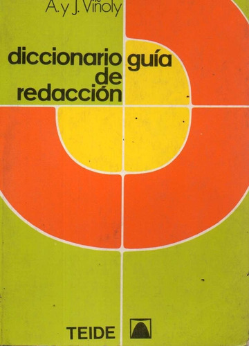 Diccionario Guia De Redaccion A Y J Vinoly 