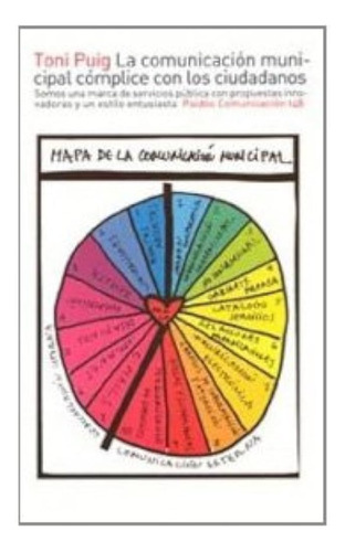 Comunicación Municipal Cómplice Con Los Ciudadanos, La - Ton