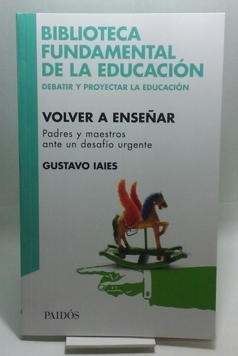 Gustavo Iaies - Volver A Enseñar - Libro Nuevo