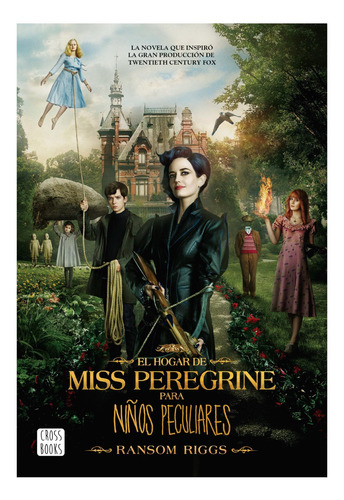 El Hogar De Miss Peregrine Para Niños Peculiares