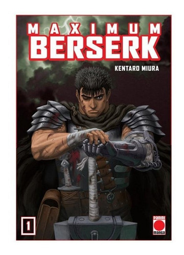 Maximum Berserk No. 1. Kentaro Miura. Editorial Panini Comics En Español. Tapa Blanda