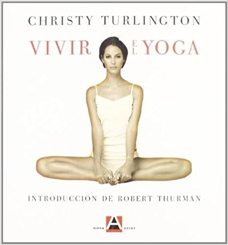 Libro Vivir El Yoga Christy Turlington Alpha Decay