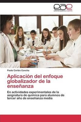Libro Aplicacion Del Enfoque Globalizador De La Ensenanza...