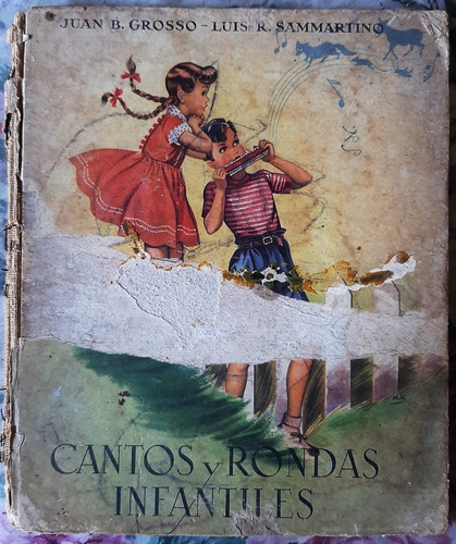 Cantos Y Rondas Infantiles - J.b.grosso L.r.sammartino 1945