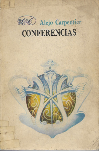 Conferencias /  Alejo Carpentier