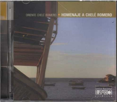 Cd - Oriente Chele Romero / Homenaje A Chele Romero