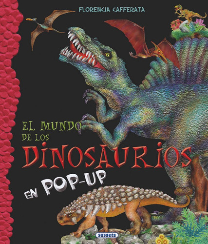 El Mundo De Los Dinosaurios, De Cafferata, Florencia. Editorial Susaeta, Tapa Dura En Español