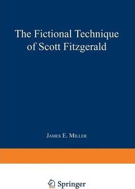 Libro The Fictional Technique Of Scott Fitzgerald - James...