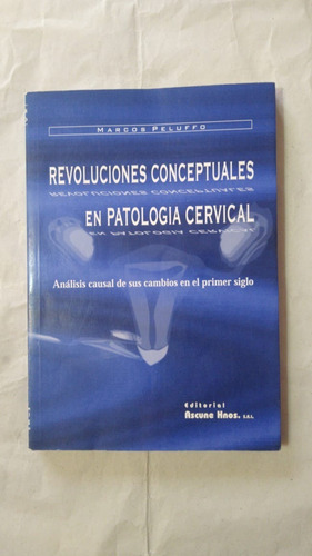 Revoluciones Conceptuales En Patologia Cervical-peluffo-(y)