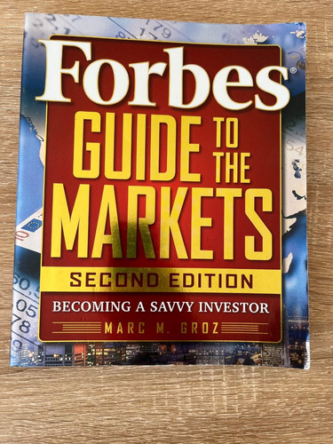 Libro Forbes Guide To The Markets: Becoming A Savvy Investor