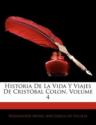 Libro Historia De La Vida Y Viajes De Cristobal Colon, Vo...