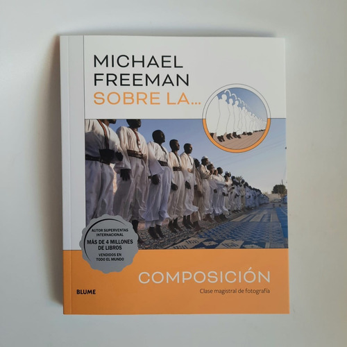 Sobre La Composicion - Michael Freeman. Blume