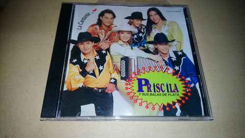 Priscila Y Sus Balas De Plata La Cantante Cd Fonovisa 