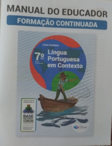 Manual Do Educador Língua Portuguesa Em Contexto 7° Ano.
