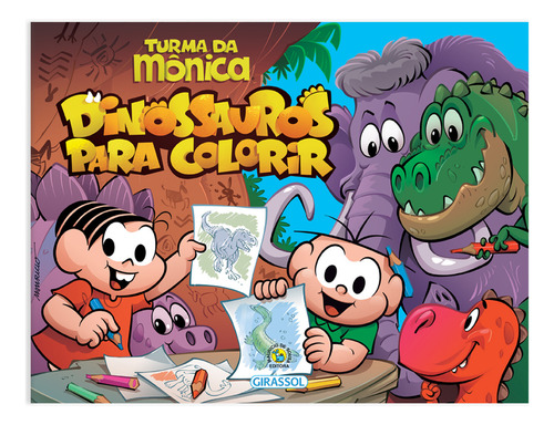 Turma Da Mônica - Dinossauros Para Colorir, De Mauricio De Sousa. Editora Girassol, Capa Mole Em Português