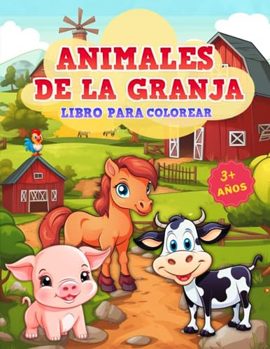 Animales De La Granja Libro Para Colorear: Lleno De Divertid