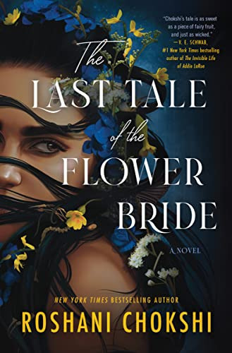 Libro The Last Tale Of The Flower Bride De Chokshi Roshani