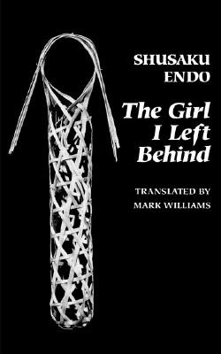 Libro The Girl I Left Behind - Endo, Shusaku