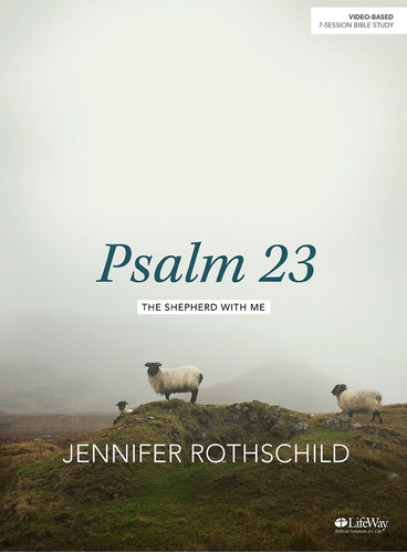 Psalm 23 - Bible Study Book: The Shepherd With Me