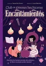 Encantamientos - Club De Jovenes Hechiceras - Xanna Eve Chow