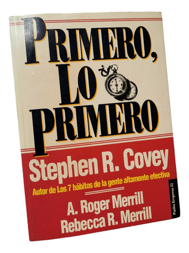Primero, Lo Primero Stephen R. Covey, Roger Merrill 