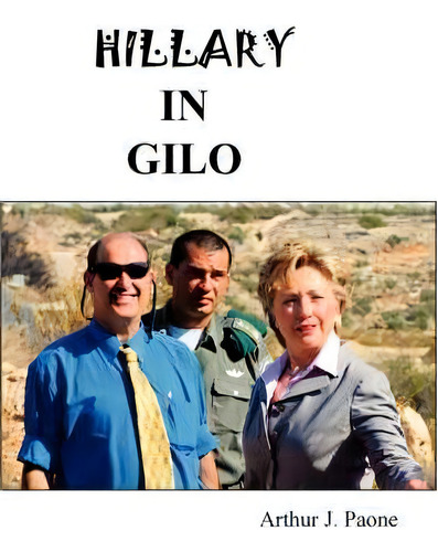Hillary In Gilo, De Arthur J Paone. Editorial Belmar Publications, Tapa Blanda En Inglés