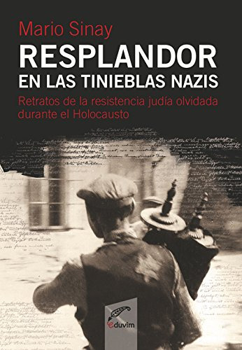 Libro Resplandor En Las Tinieblas Nazis Retratos De La Resis