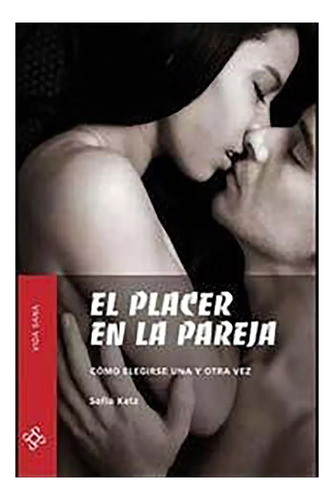 El Placer En La Pareja - Katz - Pluma Y Papel - #d