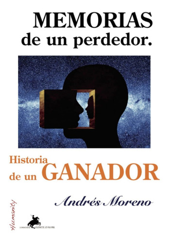 Libro Memorias De Un Perdedor: Historia De Un Ganador ( Lbm4