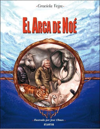 Arca De Noe, El, De Vega, Graciela. Editorial Atlántida, Tapa Tapa Blanda En Español