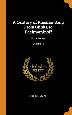 Libro A Century Of Russian Song From Glinka To Rachmanino...