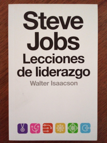 Lecciones De Liderazgo  Walter Isaacson Steve Jobs A99