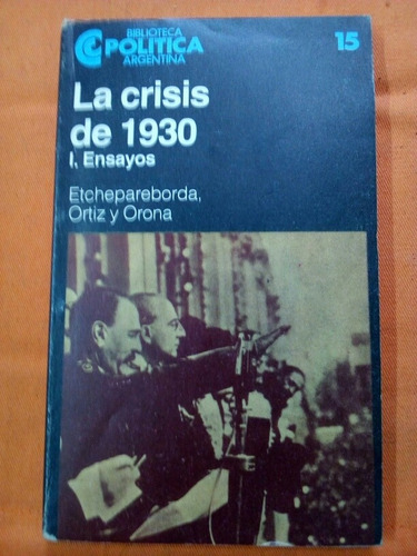 La Crisis De 1930. I Ensayos - Erchepareborda Ortiz Y Orona