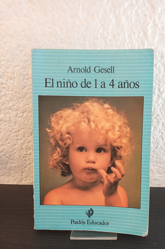 El Niño De 1 A 4 Años - Arnold Gesell