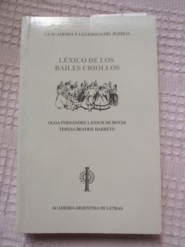 Imagen 1 de 7 de Olga Fernández Latour De Botas Léxico De Los Bailes Criollos