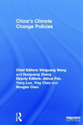 China's Climate Change Policies, De Weiguang, Wang., Vol. 1. Editorial Routledge, Tapa Dura En Inglés