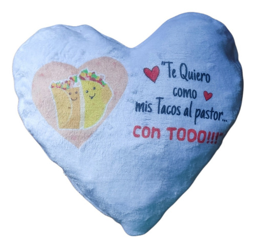 Almohada De Regalo Te Quiero Como A Mis Tacos Con Todo