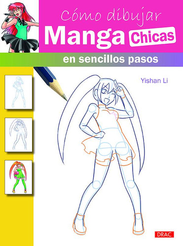 Como Dibujar Manga Chicas Sencillos Pasos - Li, Yishan