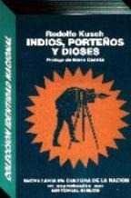 Indios, Porteños Y Dioses