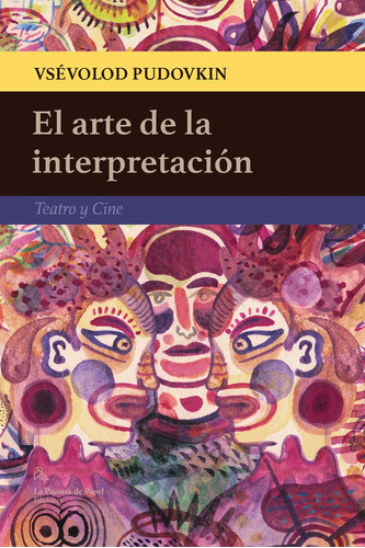 Libro El Arte De La Interpretaciã³n - Pudovkin, Vsã©volod