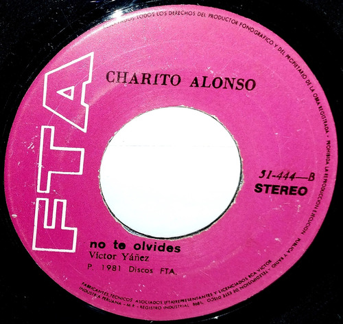 Single 45 Charito Alonso - No Te Olvides + Veronikha- Volver