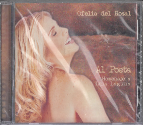 Ofelia Del Rosal. Al Poeta. Cd Original Nuevo Qqb. Mz