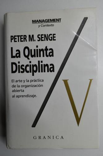 La Quinta Disciplina: El Arte Y La Práctica De La Organic158