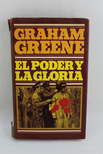 L3448 Graham Greene -- El Poder Y La Gloria