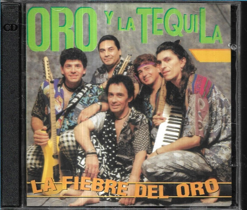 Oro Y La Tequila Album La Fiebre Del Oro Leader Cd Nuevo 