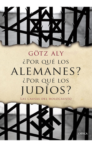 Libro: ¿por Qué Alemanes? ¿por Qué Judíos?: Las Caus